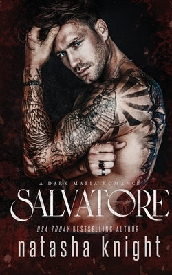 Salvatore: a Dark Mafia Romance Paperback Createspace Independent Publishing Platform
