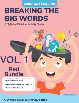 Breaking The Big Words: VOLUME 1 (VC/CV): A Syllable Division Activity Series Paperback Independently Published