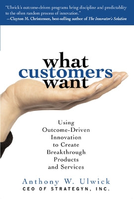 Paperback copy of "What Customers Want" by McGraw-Hill Companies, featuring the book cover with title and branding.