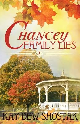 Chancey Family Lies Paperback Kay Dew Shostak