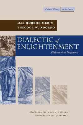 Paperback copy of "Dialectic of Enlightenment" by Stanford University Press, featuring the book cover with title and author details.