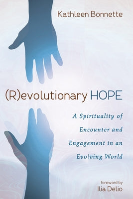 (R)evolutionary Hope by Bonnette, Kathleen
