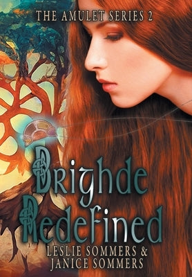 Brighde Redefined by Sommers, Leslie