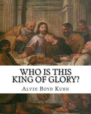 Who is this King of Glory?: A Critical Study of the Christos-Messiah Tradition Paperback Createspace Independent Publishing Platform