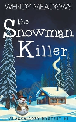 The Snowman Killer Paperback Majestic Owl Publishing LLC