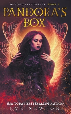 Pandora's Box: Demon Queen Series, Book 2 Paperback Eve Newton