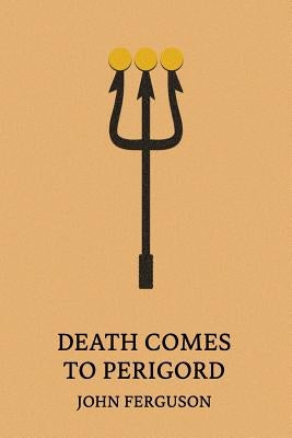 Death Comes to Perigord Paperback Coachwhip Publications