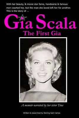 Gia Scala: The First Gia by Scala, Tina