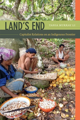 Land's End: Capitalist Relations on an Indigenous Frontier Paperback Duke University Press