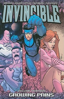 Invincible Volume 13: Growing Pains by Kirkman, Robert