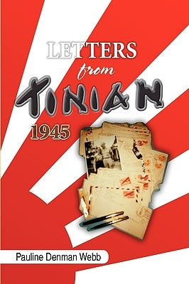 Letters from Tinian 1945 by Webb, Pauline Denman