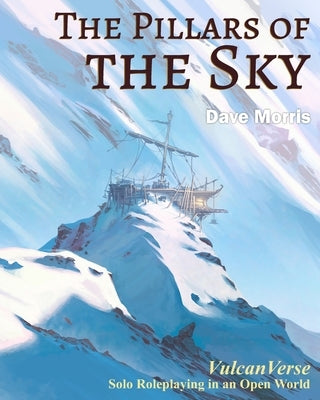 Paperback of The Pillars of the Sky: VulcanVerse by Fabled Lands Publishing with cover art featuring fantasy landscape and sky elements.