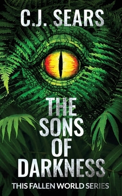 The Sons of Darkness by Sears, C. J.