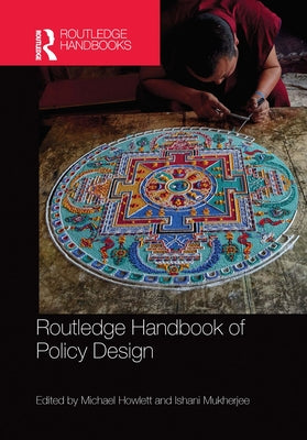 Routledge Handbook of Policy Design by Howlett, Michael