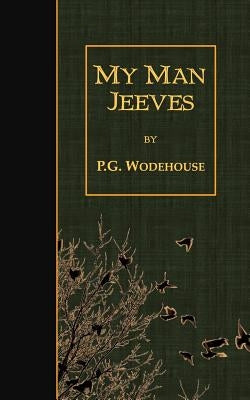 My Man Jeeves Paperback Createspace Independent Publishing Platform