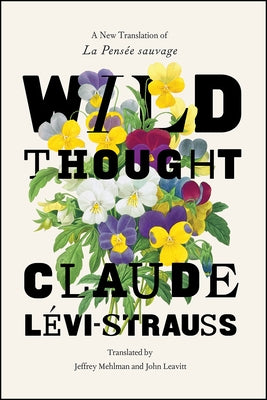 Wild Thought: A New Translation of "La Pensée Sauvage" Paperback University of Chicago Press