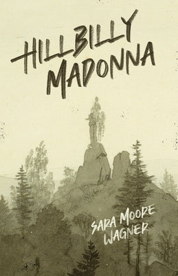 Hillbilly Madonna Paperback Driftwood Press