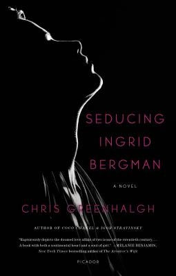 Seducing Ingrid Bergman Paperback Picador USA
