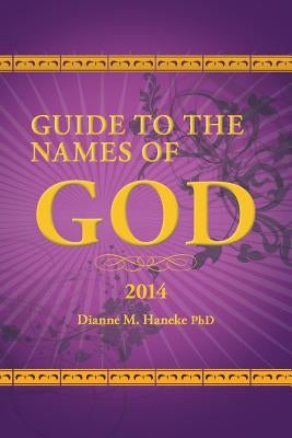 Guide to the Names of God by Haneke, Dianne M.