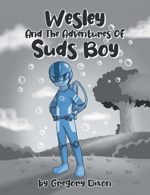 Wesley And The Adventures Of Suds Boy Paperback Christian Faith