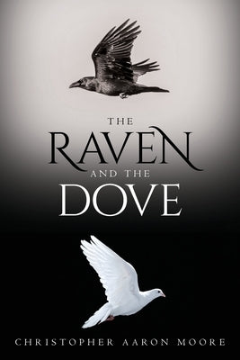 The Raven and the Dove Paperback Palmetto Publishing