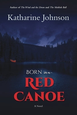 Born in a Red Canoe Paperback Silver Fox Books
