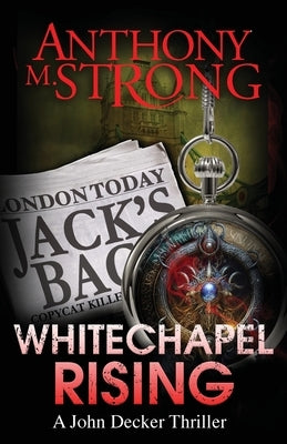 Whitechapel Rising by Strong, Anthony M.