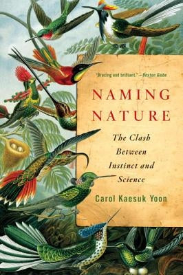 Naming Nature: The Clash Between Instinct and Science W. W. Norton & Company