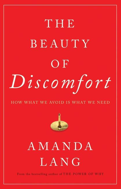 The Beauty of Discomfort by Lang, Amanda