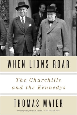 Paperback book titled "When Lions Roar" about the Churchills and Kennedys, with a cover featuring portraits of historical figures.