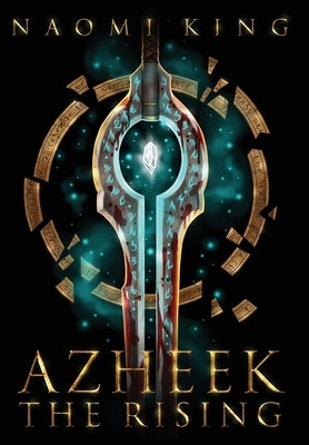 Azheek: The Rising by King, Naomi Saskia