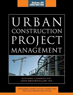 Urban Construction Project Management (McGraw-Hill Construction Series) by Lambeck, Richard