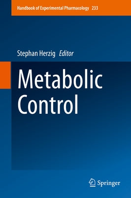 Metabolic Control by Herzig, Stephan