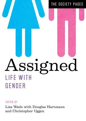 Paperback copy of "Assigned: Life with Gender" by W. W. Norton & Company, showing the front cover with title and author details.