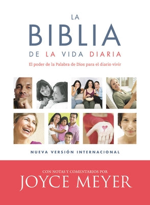 La Biblia de la Vida Diaria, NVI: El Poder de la Palabra de Dios Para El Diario Vivir by Meyer, Joyce