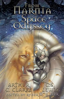 From Narnia To Space Odyssey by Clarke, Arthur C.