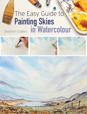 The Easy Guide to Painting Skies in Watercolour by Coates, Stephen