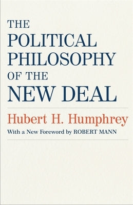 The Political Philosophy of the New Deal Paperback LSU Press