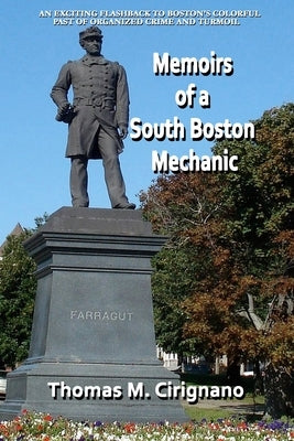 Memoirs of a South Boston Mechanic Paperback Independently Published