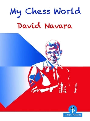 My Chess World Paperback Thinkers Publishing