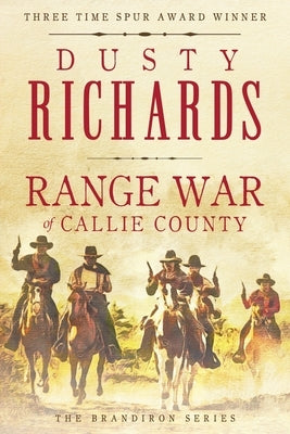 Range War of Callie County by Richards, Dusty
