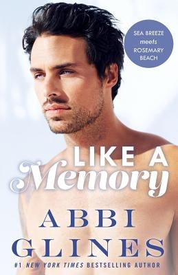Like A Memory Paperback Abbi Glines
