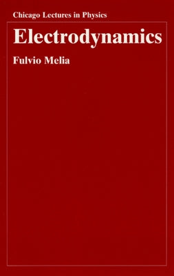 Electrodynamics Paperback University of Chicago Press