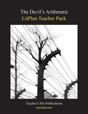 Litplan Teacher Pack: The Devil's Arithmetic Paperback Teacher's Pet Publications