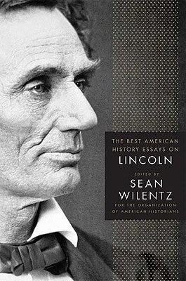 The Best American History Essays on Lincoln Paperback Palgrave MacMillan
