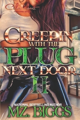 Paperback of Creepin' With The Plug Next Door 2 by Independently Published, featuring the book cover with dark, eerie artwork.