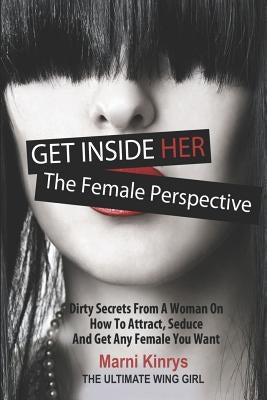 Paperback book titled "Get Inside Her: Dirty Dating Tips & Secrets from a Woman" by Independently Published, shown with a colorful cover.