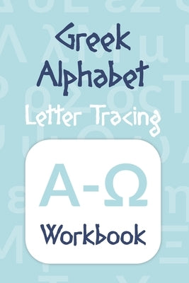 Greek alphabet letter tracing workbook in paperback, featuring uppercase and lowercase Greek letters for learning and practice.