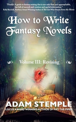 Paperback of "How to Write Fantasy Novels: Volume III, Revising" by Independently Published, showing the book cover with title and author.