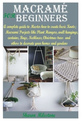 Paperback book titled "Macramé for Beginners" showing knot diagrams and sample plant hangers and wall hangings on the cover.